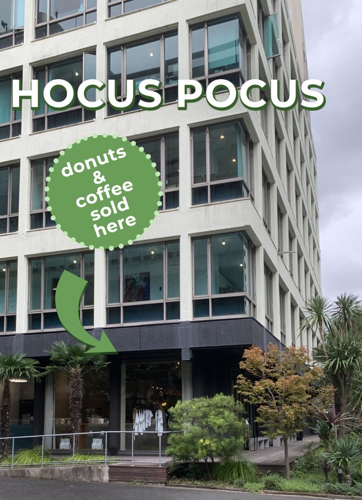 Street view of the front entrance of Hocus Pocus Donuts and Coffee in Nagata cho, Tokyo